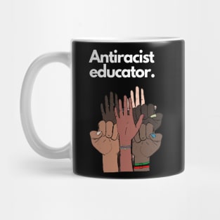 Antiracist Educator Mug